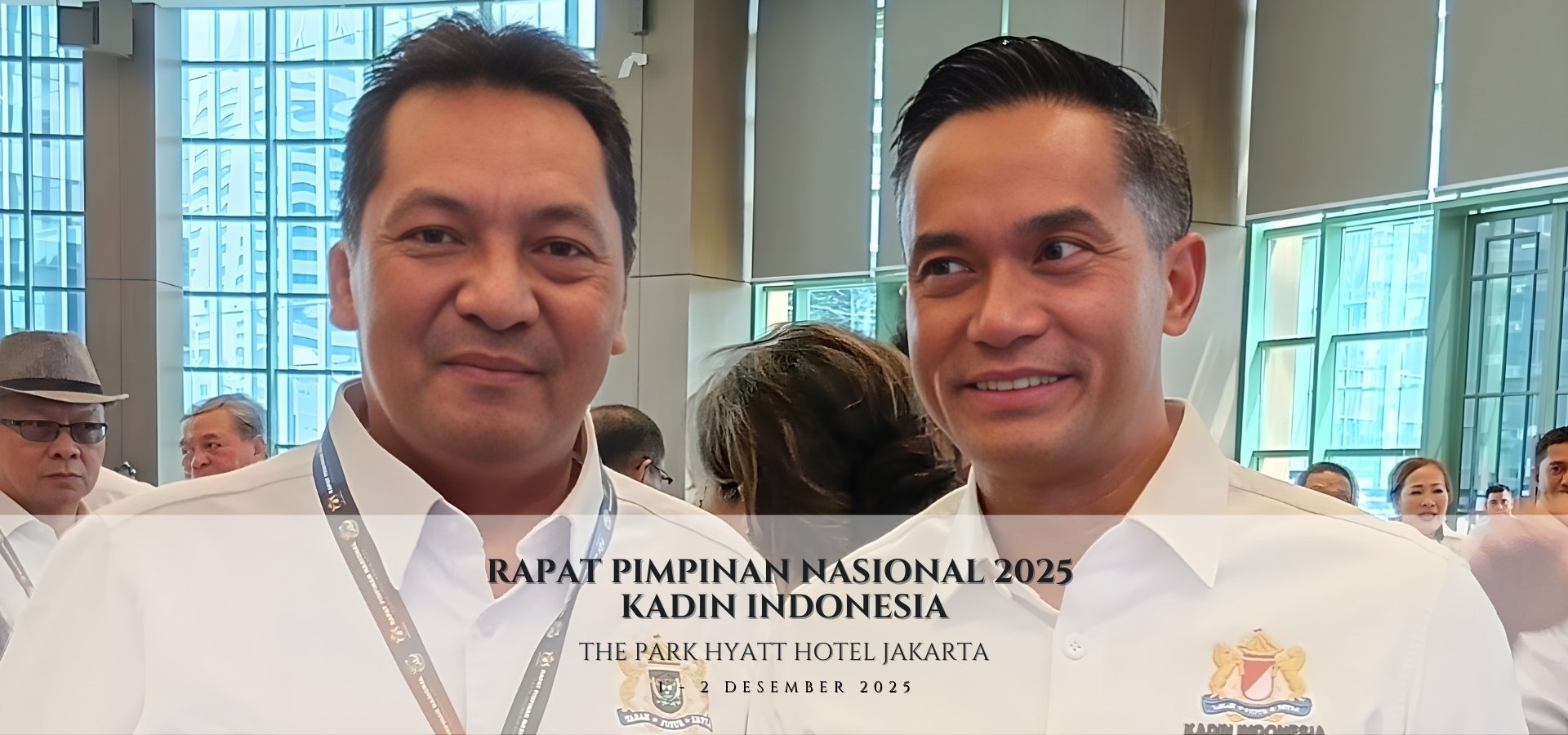 Rapat Pimpinan Nasional Kadin Indonesia - Kadin Muara Enim - Bakri